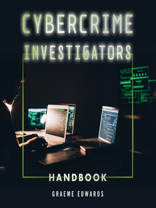 Title details for Cybercrime Investigators Handbook by Graeme Edwards - Wait list